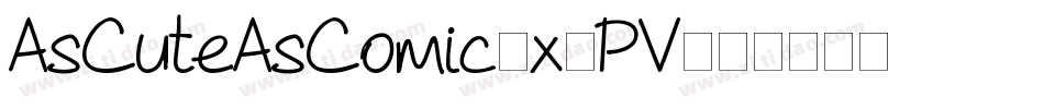 AsCuteAsComic-x4PV字体转换