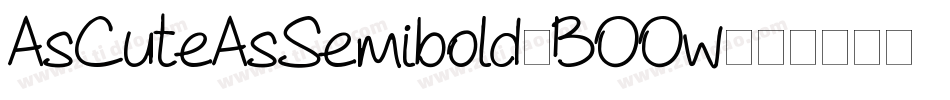 AsCuteAsSemibold-BOOw字体转换