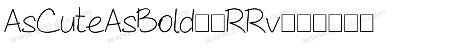 AsCuteAsBold-1RRv字体转换