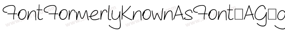 FontFormerlyKnownAsFont-AG4g字体转换