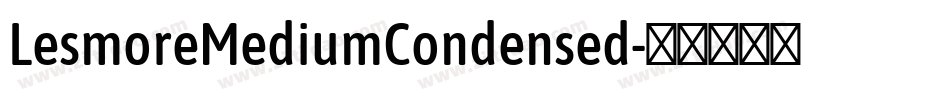 LesmoreMediumCondensed字体转换