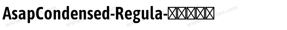AsapCondensed-Regula字体转换