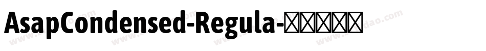 AsapCondensed-Regula字体转换