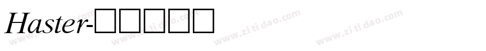 Haster字体转换