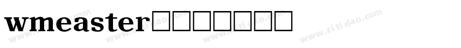 wmeaster1字体转换