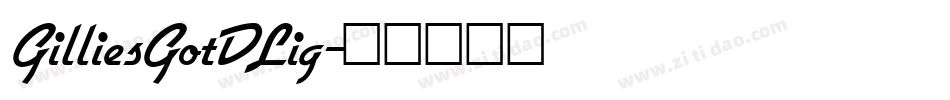 GilliesGotDLig字体转换