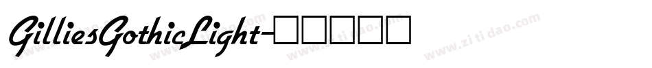 GilliesGothicLight字体转换
