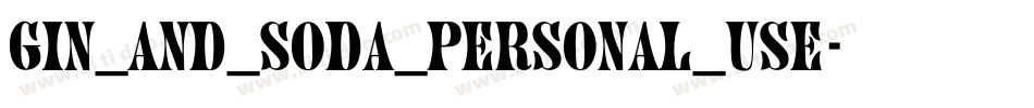GIN_AND_SODA_PERSONAL_USE字体转换