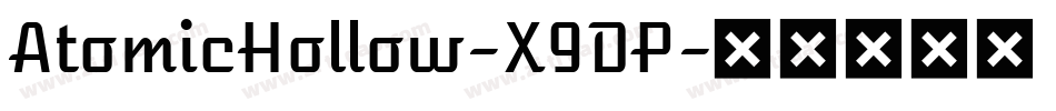 AtomicHollow-X9DP字体转换