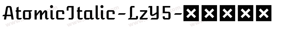 AtomicItalic-LzY5字体转换