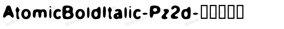 AtomicBoldItalic-Pz2d字体转换