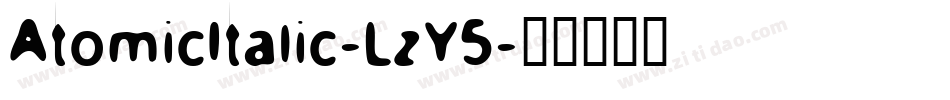 AtomicItalic-LzY5字体转换