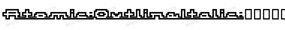 Atomic-OutlineItalic字体转换