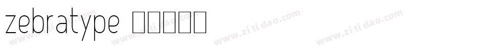 Zebratype字体转换