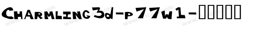 Charmling3D-p77w1字体转换