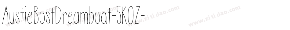 AustieBostDreamboat-5KOZ字体转换
