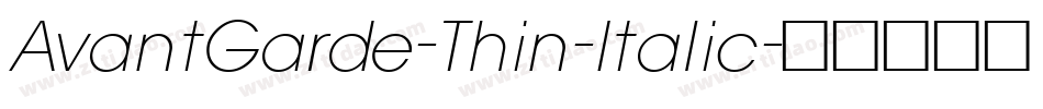 AvantGarde-Thin-Italic字体转换