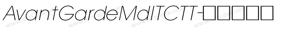 AvantGardeMdITCTT字体转换