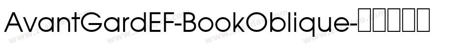 AvantGardEF-BookOblique字体转换