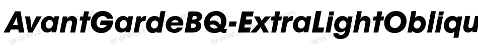 AvantGardeBQ-ExtraLightOblique字体转换