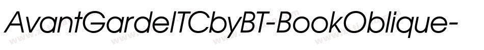 AvantGardeITCbyBT-BookOblique字体转换