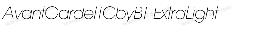 AvantGardeITCbyBT-ExtraLight字体转换