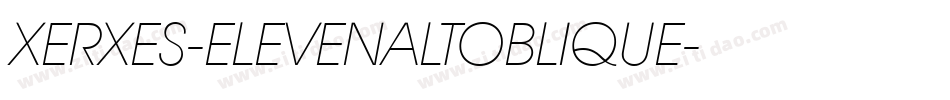 XERXES-ELEVENALTOBLIQUE字体转换
