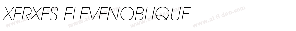 XERXES-ELEVENOBLIQUE字体转换