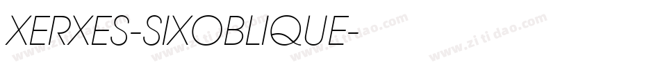 XERXES-SIXOBLIQUE字体转换