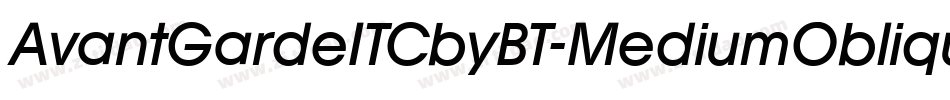 AvantGardeITCbyBT-MediumOblique字体转换