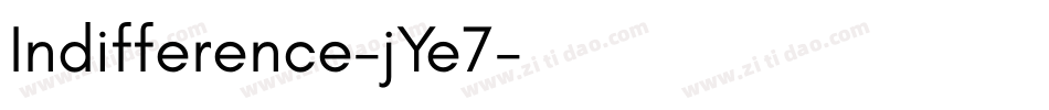 Indifference-jYe7字体转换