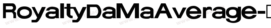 RoyaltyDaMaAverage字体转换