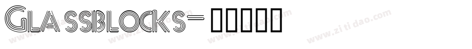 Glassblocks字体转换