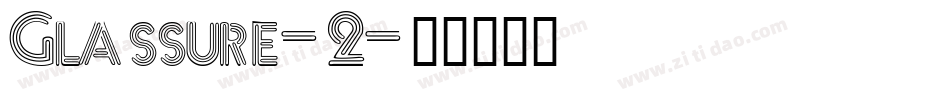 Glassure-2字体转换