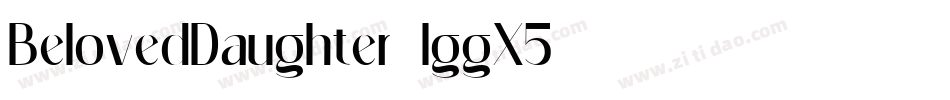 BelovedDaughter-lggX5字体转换