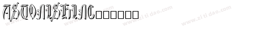 ASTONISHING字体转换