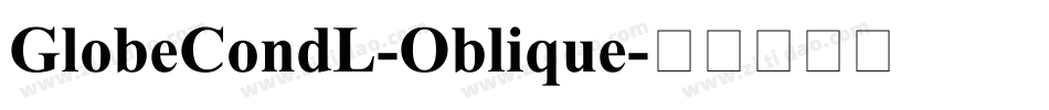 GlobeCondL-Oblique字体转换