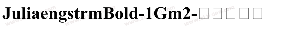 JuliaengstrmBold-1Gm2字体转换