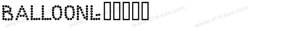 BALLOONL字体转换
