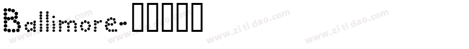 Ballimore字体转换