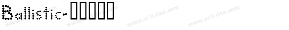 Ballistic字体转换