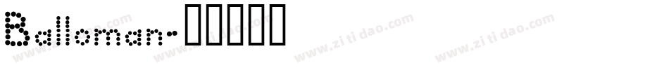 Balloman字体转换