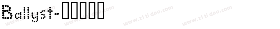 Ballyst字体转换