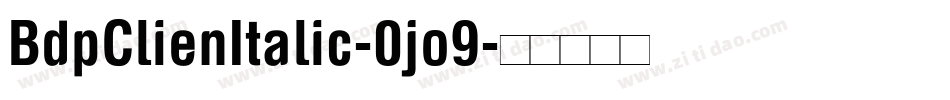 BdpClienItalic-0jo9字体转换