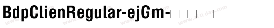 BdpClienRegular-ejGm字体转换