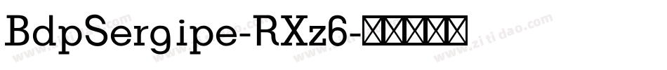 BdpSergipe-RXz6字体转换