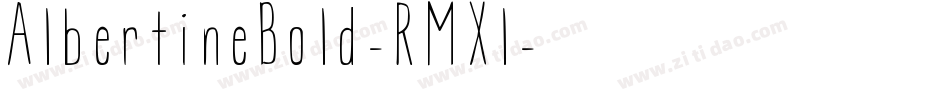 AlbertineBold-RMXl字体转换