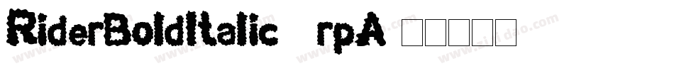 RiderBoldItalic-8rpA字体转换