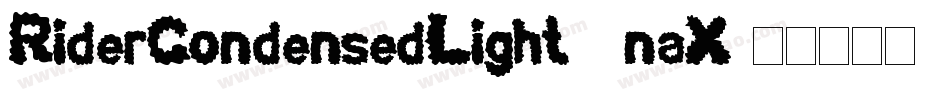 RiderCondensedLight-2naX字体转换