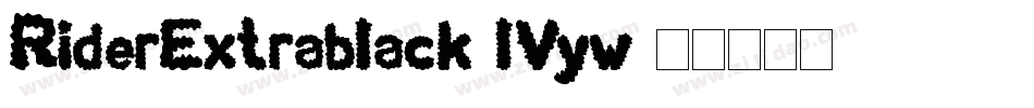 RiderExtrablack-lVyw字体转换